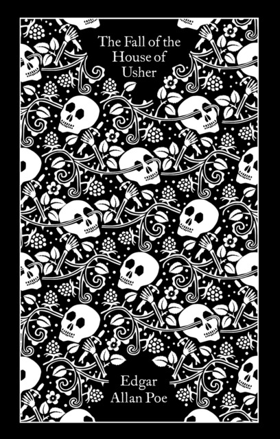 The Fall of the House of Usher : and Other Writings