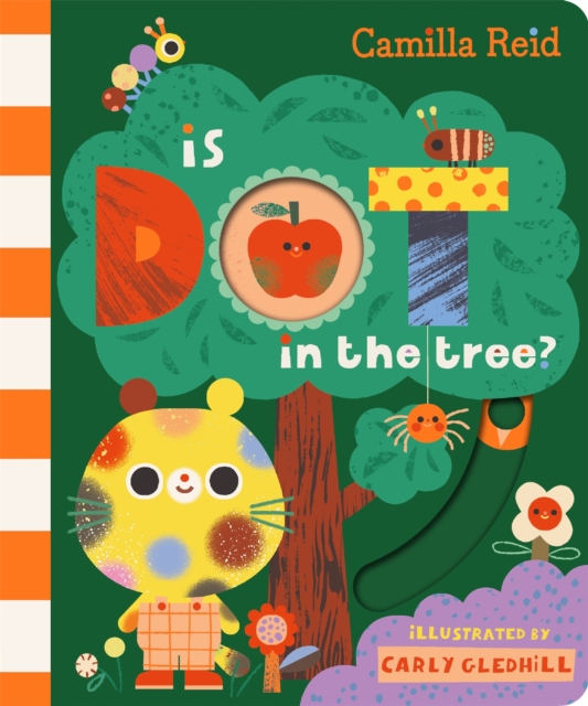 Is Dot in the Tree? : A Sliding Tab and Mirror Book for Toddlers