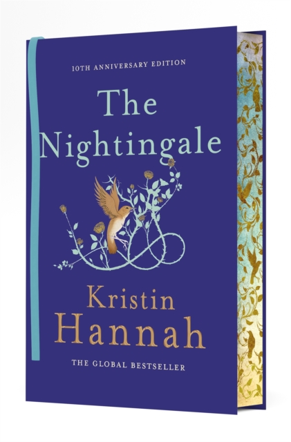 The Nightingale : The 10th Anniversary Edition of the Multi-Million Copy Bestseller from the author of The Women