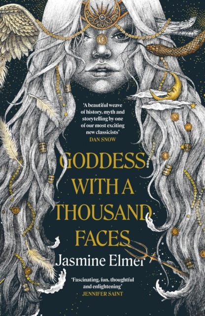 Goddess with a Thousand Faces : A one-of-a-kind exploration of goddesses from our ancient past