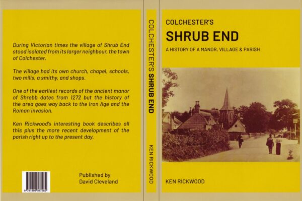Colchester's Shrub End: A History of a Manor, Village & Parish