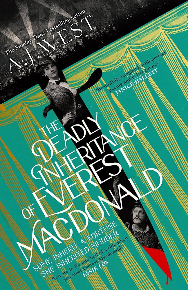 THE DEADLY INHERITANCE OF EVEREST MACDONALD BY A.J. WEST
