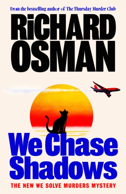 WE CHASE SHADOWS BY RICHARD OSMAN | PRE-ORDER | SIGNED | INDIE EXLUSIVES