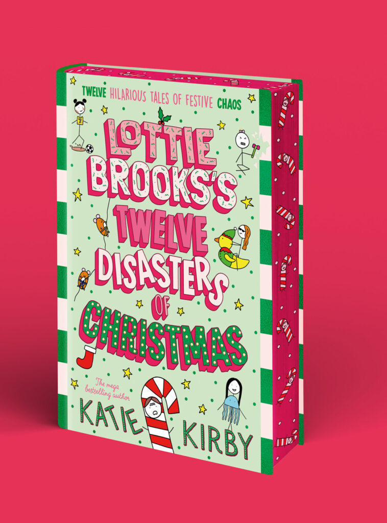 LOTTIE BROOKS'S TWELVE DISASTERS OF CHRISTMAS BY KATIE KIRBY | SIGNED & SPRAYED EDGES | PRE-ORDER