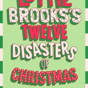 LOTTIE BROOKS'S TWELVE DISASTERS OF CHRISTMAS BY KATIE KIRBY | SIGNED & SPRAYED EDGES | PRE-ORDER