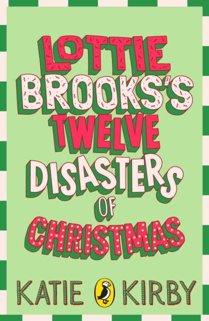 LOTTIE BROOKS'S TWELVE DISASTERS OF CHRISTMAS BY KATIE KIRBY | SIGNED & SPRAYED EDGES | PRE-ORDER