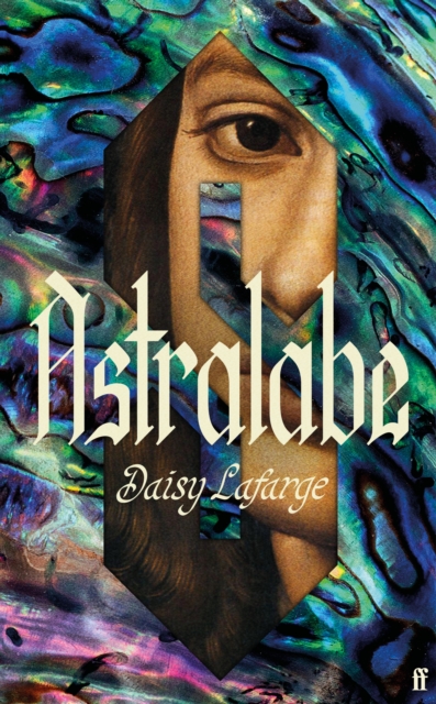 SIGNED INDIE EDITION | ASTRALABE BY DAISY LAFARGE | PRE-ORDER