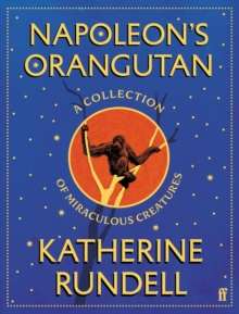 PRE-ORDER | Napoleon's Orangutan by Katherine Rundell | Signed