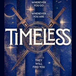 TIMELESS BY A.F. STEADMAN | SIGNED | INDEPENDENT BOOKSHOP EDITION | PREORDER
