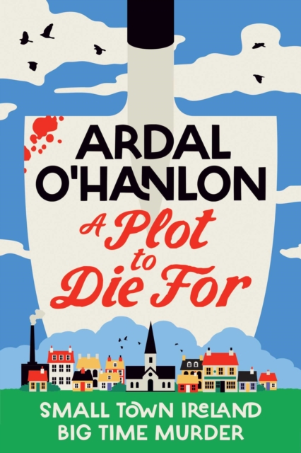 Ardal O'Hanlon | SIGNED | Sprayed Edge | Pre-Order | A Plot to Die For