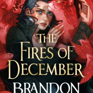 THE FIRES OF DECEMBER BY BRANDON SANDERSON | PRE-ORDER | INDIE EXCLUSIVE EDITION (NOT SIGNED)