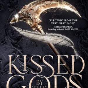 KISSED BY THE GODS | LIMITED SPRAYED-EDGED EDITION (NOT SIGNED)