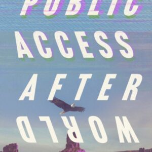 PUBLIC ACCESS AFTERWORLD BY JANE SCHOENBRUN | PRE-ORDER | SIGNED