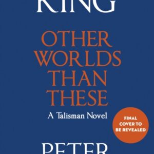 Other Worlds Than These: A Talisman Novel
