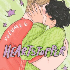 Heartstopper Volume 6 | UNSIGNED| Alice Oseman