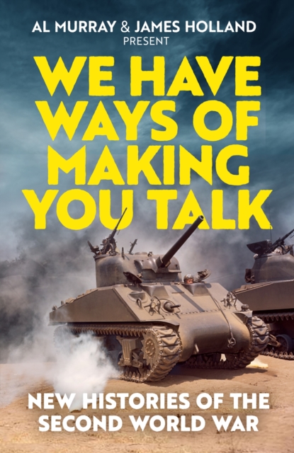 We Have Ways of Making You Talk - SIGNED (PREORDER)