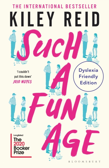 Such a Fun Age | Dyslexia-Friendly Edition