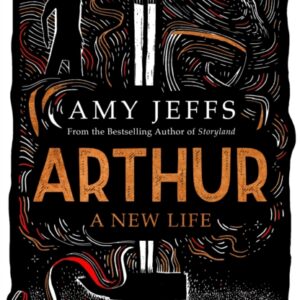 ARTHUR: A NEW LIFE BY AMY JEFFS | PREORDER | SIGNED