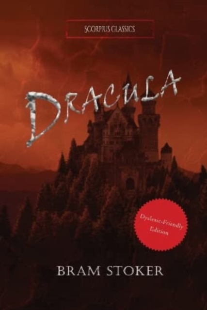Dracula | Dyslexia-Friendly Edition
