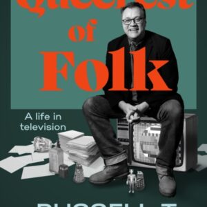 PRE-ORDER | THE QUEEREST FOLK: A LIFE IN TELEVISION BY RUSSELL T DAVIS