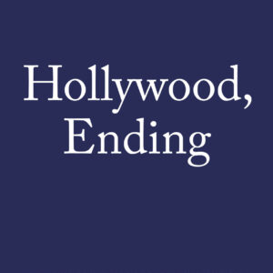 HOLLYWOOD, ENDING