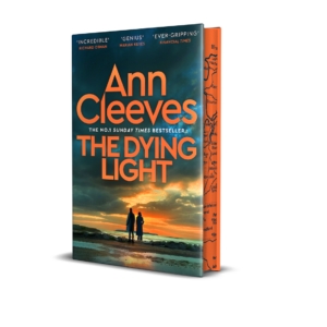 Ann Cleeves | SIGNED | Pre-order The Dying Light | Indie edition