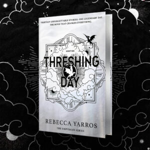 Rebecca Yarros: Threshing Day (limited deluxe first edition)