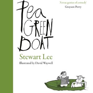 Steward Lee illustrated by David Waywell | Pea Green Boat